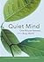 By David Kundtz Quiet Mind: One-Minute Retreats from a Busy World (Reprint)