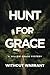 Hunt for Grace (A Willow Grace FBI Thriller)