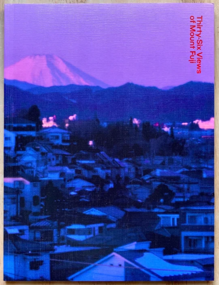 Thirty-Six Views of Mount Fuji Takashi Homma (Paperback)