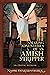 The Amazing Adventures of an Amish Stripper: An Erotic Memoir
