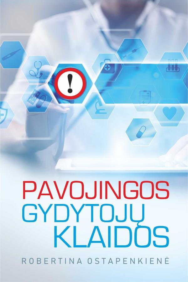Pavojingos gydytojų klaidos (Hardcover)