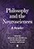Philosophy & the Neurosciences by William Bechtel, Robert S. Stufflebeam, Jennifer Mundale, Pe [Paperback]