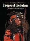 People of the Totem: The Indians of the Pacific Northwest People of the Totem: The Indians of the Pacific Northwest