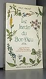 Le jardin du Bon Dieu: Le livre des légumes et des épices sauvages (French Edition) Le jardin du Bon Dieu: Le livre des légumes et des épices sauvages (French Edition)