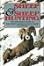 Sheep and Sheep Hunting: The Definitive Book on Hunting North American Wild Sheep