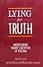 Lying For Truth: Understanding Yaakov's Deception Of Yitzchak