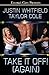 Take It Off! (Again) by Whitfield, Justin, Cole, Taylor (2014) Paperback