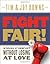 Fight Fair: Winning at Conflict without Losing at Love by Tim Downs (2010-07-01)