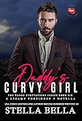 Daddy's Curvy Girl : A Taboo Temptations Novella