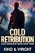 Cold Retribution (Cold Vengeance Book 3)