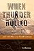When Thunder Rolled: an F-1...