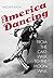America Dancing by Megan Pugh