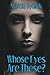 Whose Eyes are These? by Marcia Byalick (2015-01-08)