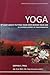 [(Yoga - It's Not about Putting Your Foot Behind Your Ear... : An Inspiring Journey of Transformation)] [By (author) Sophia S Paul] published on (March, 2012)