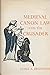 Medieval canon law and the crusader,