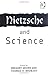 Nietzsche and Science by Moore, Gregory, Brobjer, Thomas H. (2004) Hardcover