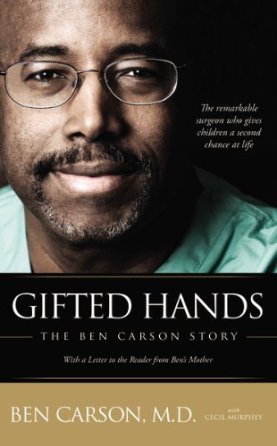 By Ben Carson - Gifted Hands: The Ben Carson Story