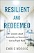 Resilient and Redeemed: Les...