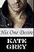 His One Desire by Kate Grey (2014-02-05)