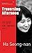 오후 가로지르다 Traversing Afternoon