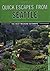 Quick Escapes from Seattle by Cunningham Christine A. (2011-08-01)