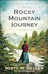 Rocky Mountain Journey by Misty M. Beller