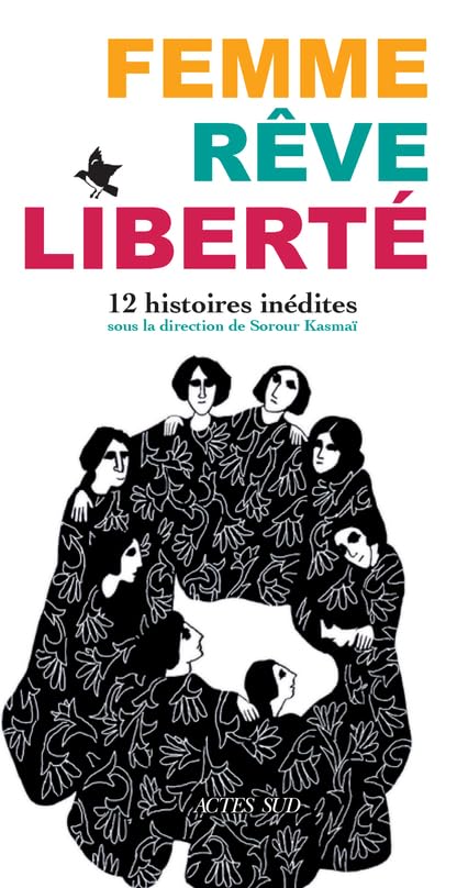Femme, Rêve, Liberté: 12 histoires inédites (Paperback)