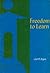 Freedom to Learn: A View of What Education Might Become