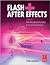Flash + After Effects 2nd (second) edition Text Only