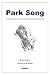 Park Song: Personal Encount...