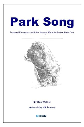Park Song: Personal Encounters with the Natural World in Custer State Park (Kindle Edition)