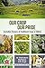 Our Crop Our Pride by M. Chakraborti