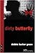 Dirty Butterfly by Green, Debbie Tucker (2003) Paperback