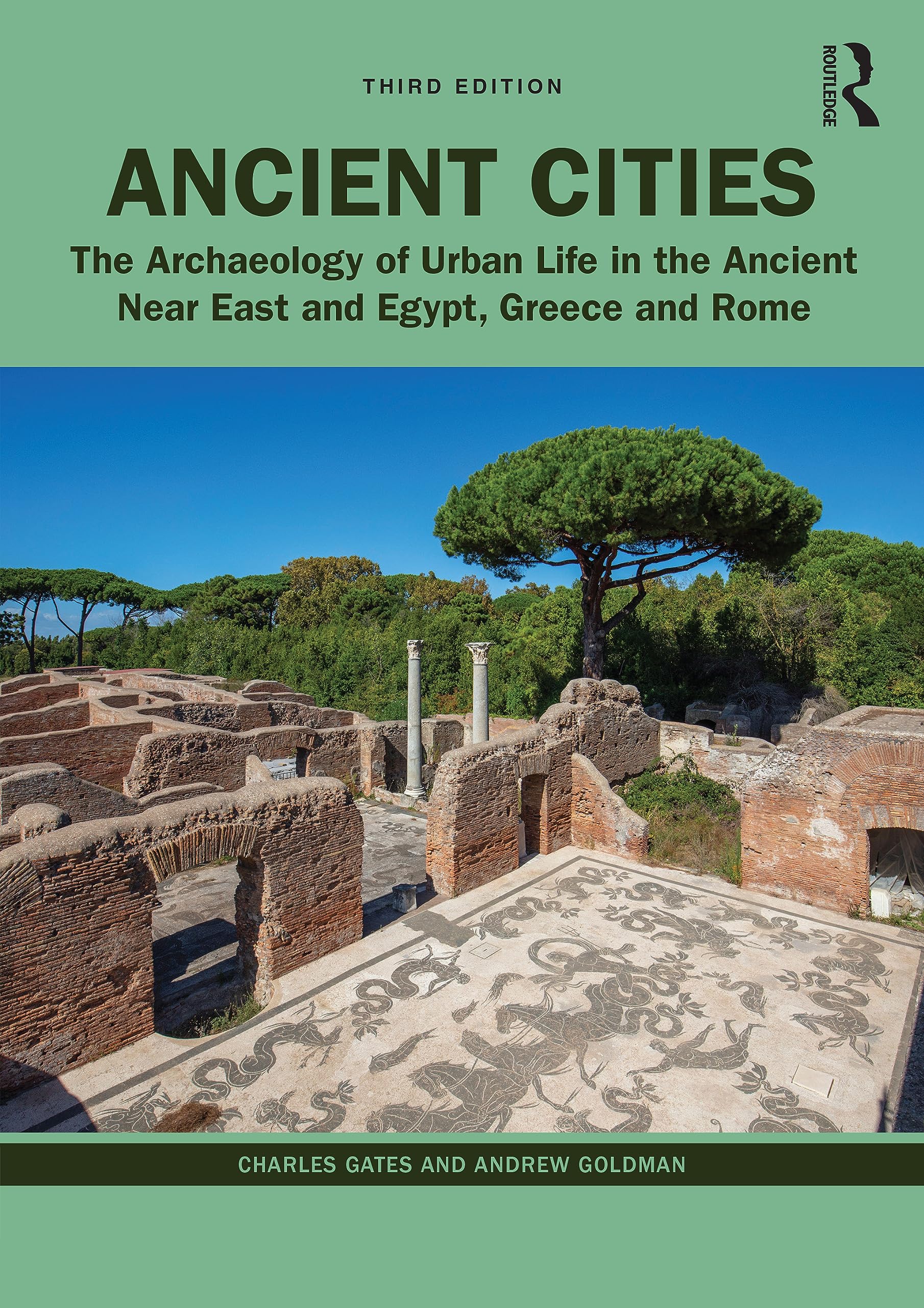Ancient Cities: The Archaeology of Urban Life in the Ancient Near East and Egypt, Greece, and Rome (Paperback)