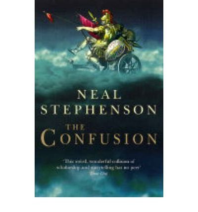 TheConfusion by Stephenson, Neal ( Author ) ON Apr-07-2005, Paperback