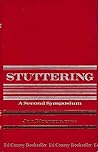 Stuttering: A second symposium Stuttering: A second symposium