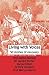Living with Voices: 50 Stories of Recovery by Prof Marius Romme, Dr Sandra Escher, Jacqui Dillon, Dr Dirk (2009) Paperback