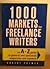 1000 Markets for Freelance Writers - an A-Z Guide to General and Specialist Magazines