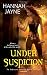 Under Suspicion (Underworld Detection Agency Chronicles) by Jayne, Hannah(May 1, 2012) Mass Market Paperback