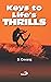 Key's to Life's Thrills by S. Devaraj