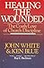 Healing the Wounded: The Co...