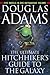 The Ultimate Hitchhiker's Guide to the Galaxy[Five Novels in One Outrageous Volume] [ULTIMATE HITCHHIKERS GT THE GA] [Paperback]