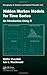 Hidden Markov Models for Time Series: An Introduction Using R (Chapman & Hall/CRC Monographs on Statistics & Applied Probability) by Walter Zucchini (2009-04-30)