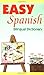 Easy Spanish : Bilingual Dictionary by Regina Qualls (1996-08-11)