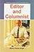 Encyclopaedia On Dynamics Of Media And Communication : Editor And Columnist