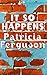 It So Happens by Patricia Ferguson (2006-08-01)