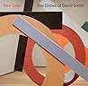Raw Color: The Circles of David Smith (Sterling & Francine Clark Art Institute) by Michael Brenson (2-Sep-2014) Paperback