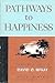 Pathways to Happiness: Inspirational Discourses By David O. McKay