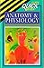 Cliffs Quick Review Anatomy and Physiology (Cliffs quick revi... by Phillip E. Pack