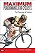 Maximum Performance for Cyclists [Paperback] [2005] (Author) M.D. Michael J. Ross